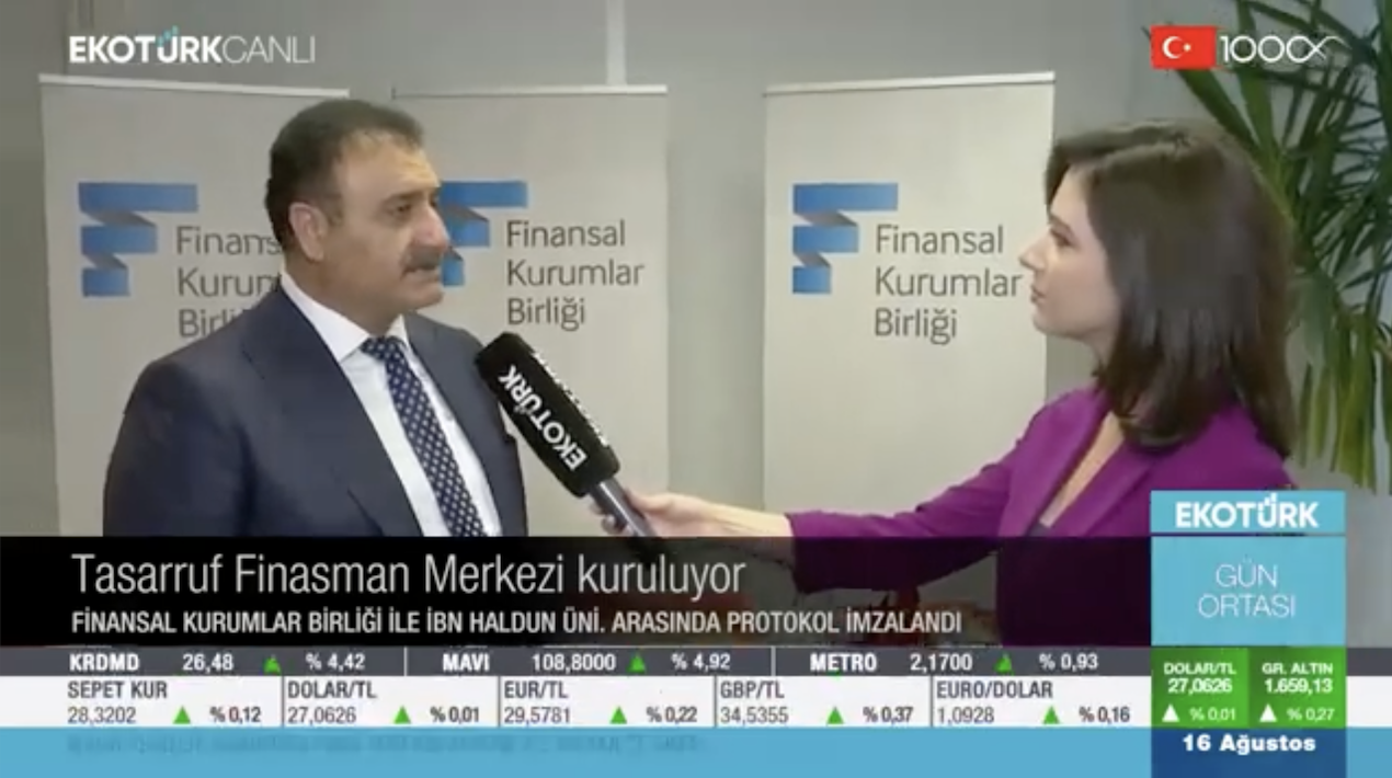 Tasarruf Finansman Araştırma ve Uygulama Merkezi protokol imza töreni FKB Yönetim Kurulu Başkan Vekili Sn. Eyüp Akbal Röportajı